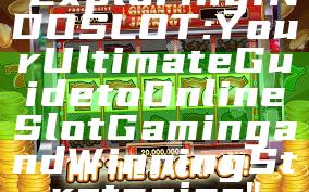 "Exploring INDOSLOT: Your Ultimate Guide to Online Slot Gaming and Winning Strategies"