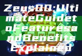 Zeus QQ: Ultimate Guide to Features and Benefits Explained