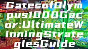 Gates of Olympus 1000 Gacor: Ultimate Winning Strategies Guide