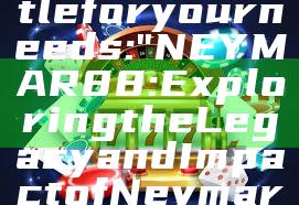 Sure! Here’s a suitable title for your needs:

"NEYMAR88: Exploring the Legacy and Impact of Neymar in Football Today"