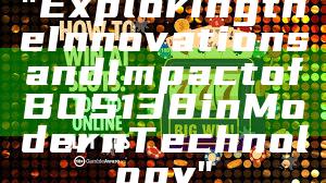 "Exploring the Innovations and Impact of BOS138 in Modern Technology"