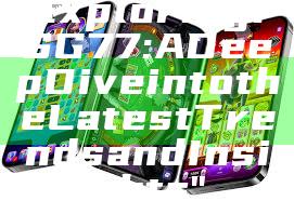 "Exploring PSG 77: A Deep Dive into the Latest Trends and Insights"