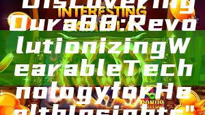 "Discovering Oura 88: Revolutionizing Wearable Technology for Health Insights"